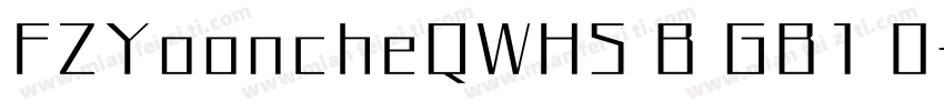 FZYooncheQWHS B GB1 0字体转换